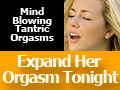 Mind Blowing Tantric Orgasms – ExpandHerOrgasmTonight.com