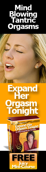 Mind Blowing Tantric Orgasms – ExpandHerOrgasmTonight.com Mind Blowing Tantric Orgasms – ExpandHerOrgasmTonight.com